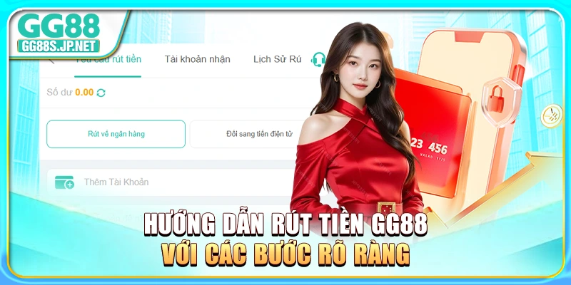 huong-dan-rut-tien-gg88-voi-cac-buoc-ro-rang