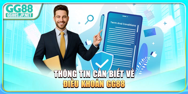 thong-tin-can-biet-ve-dieu-khoan-gg88